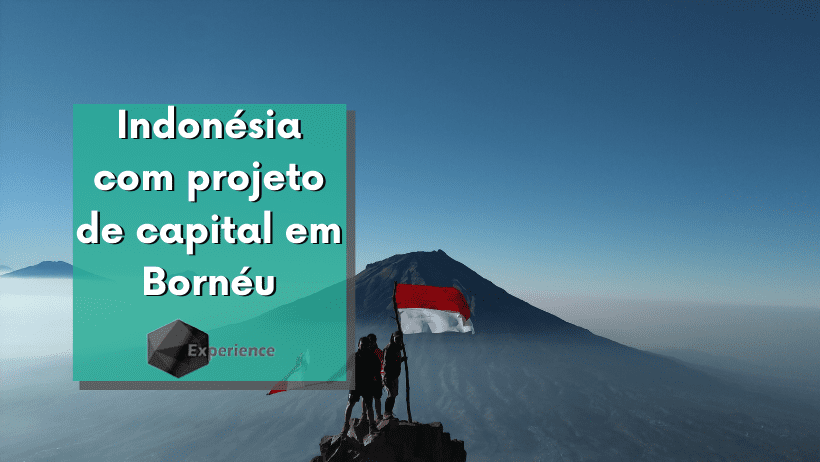 Indonésia com projeto de capital em Bornéu