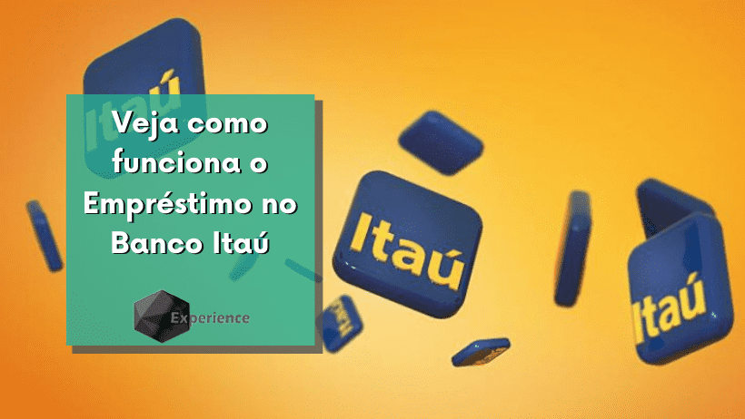 Veja como funciona o Empréstimo no Banco Itaú