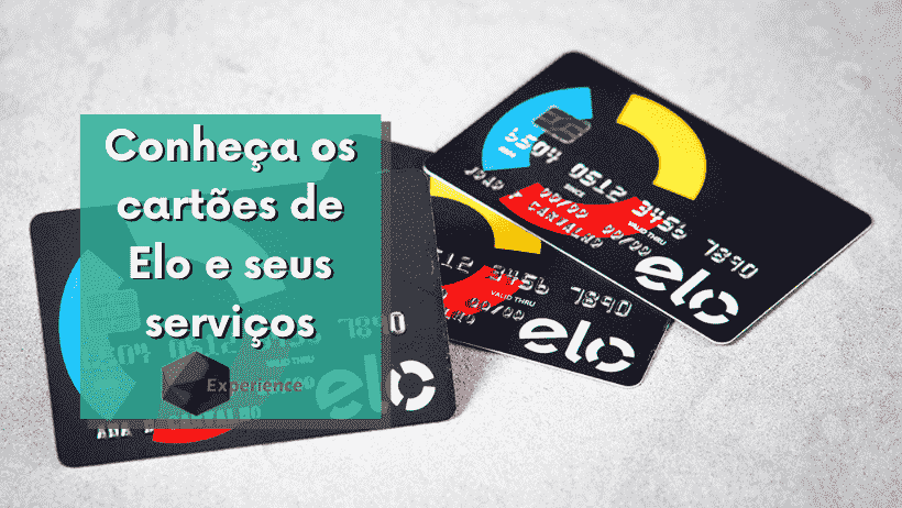 Conheça os cartões de Elo e seus serviços