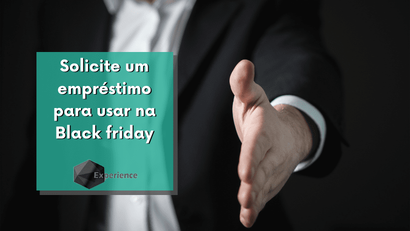 Solicite um empréstimo para usar na Black friday