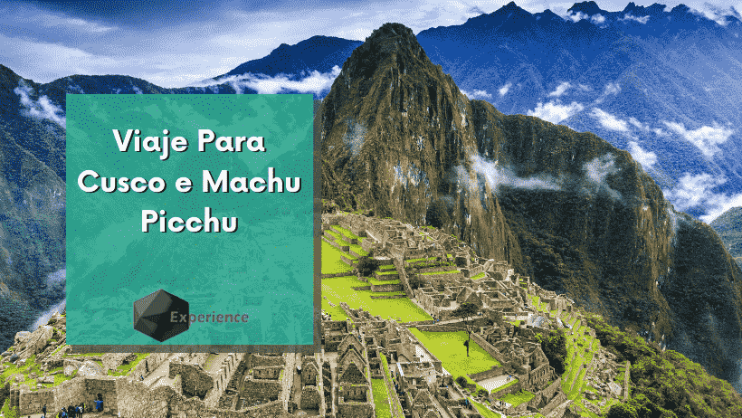 Viaje Para Cusco e Machu Picchu