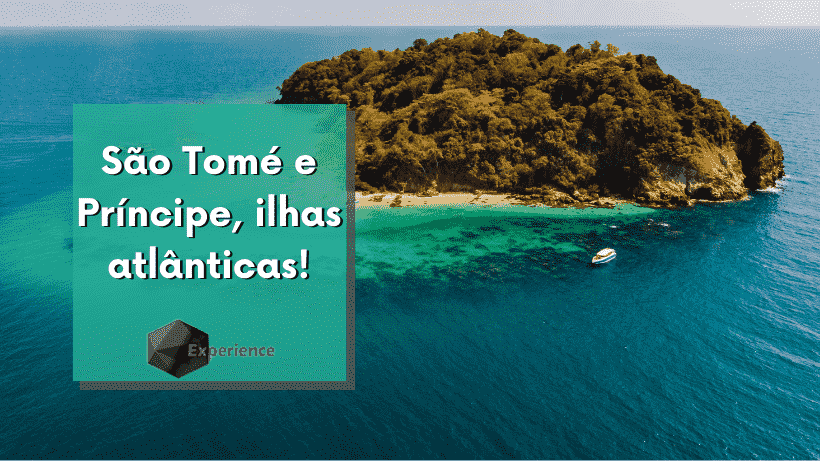 São Tomé e Príncipe, ilhas atlânticas!