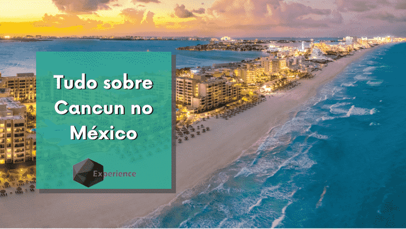 Tudo sobre Cancun no México