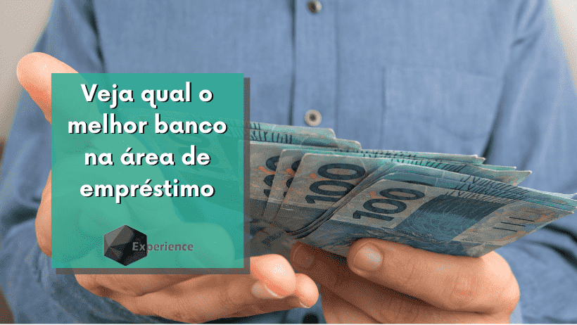 Veja qual o melhor banco na área de empréstimo