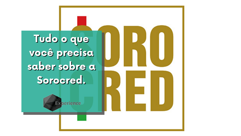 Tudo o que você precisa saber sobre a Sorocred.