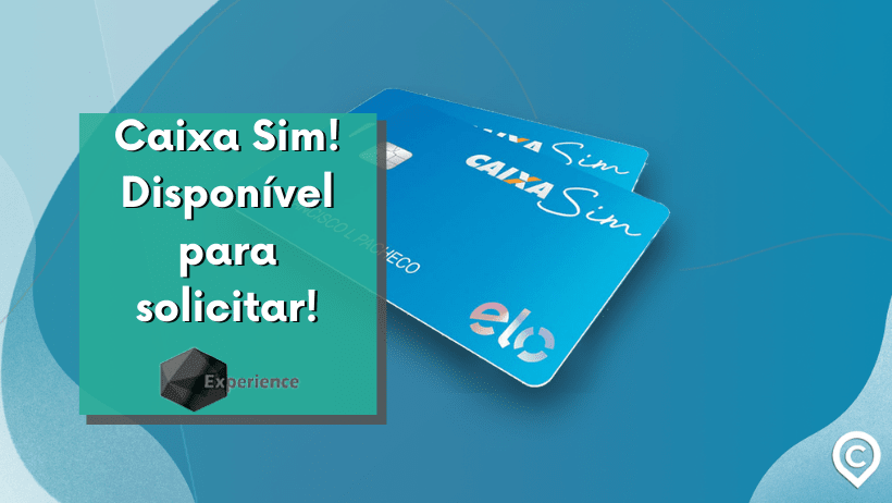 Caixa Sim! Disponível para solicitar!