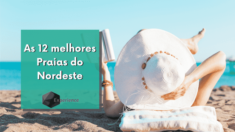 As 12 melhores Praias do Nordeste