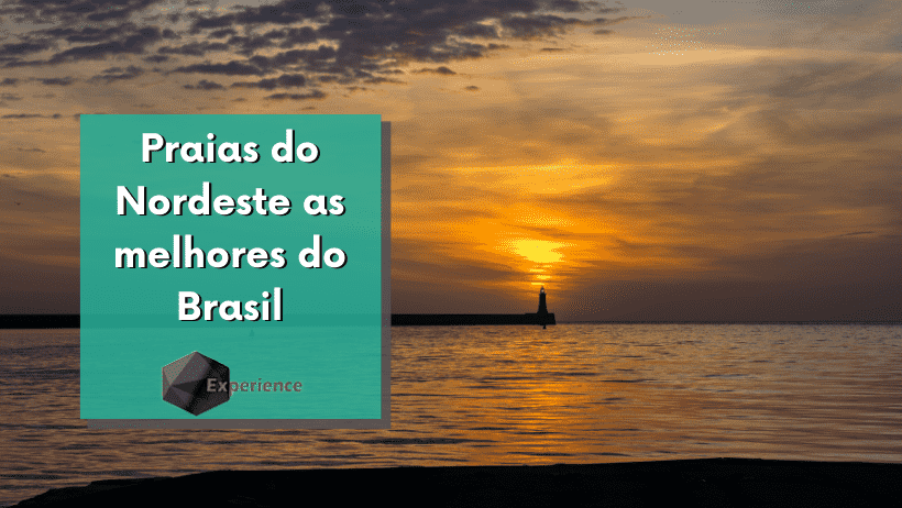 Praias do Nordeste as melhores do Brasil