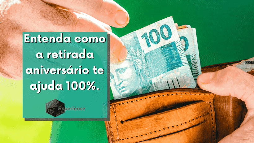 Entenda como funciona o saque-aniversário do FGTS