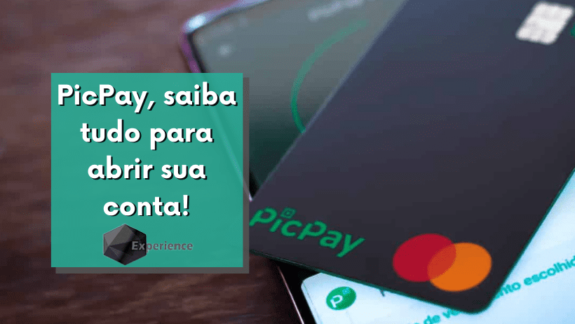 PicPay, saiba tudo para abrir sua conta!