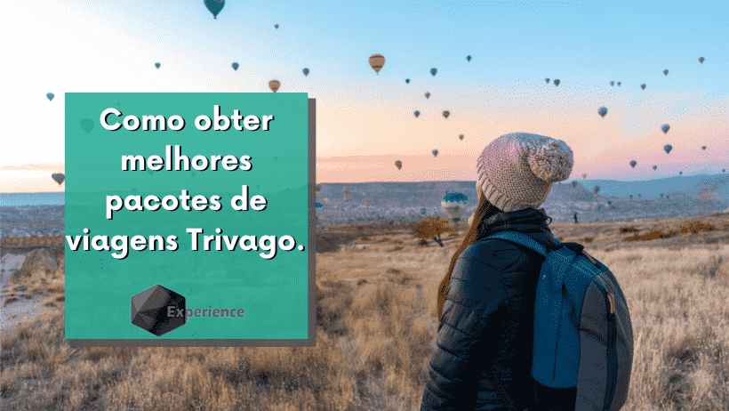 Como obter melhores pacotes de viagens Trivago.