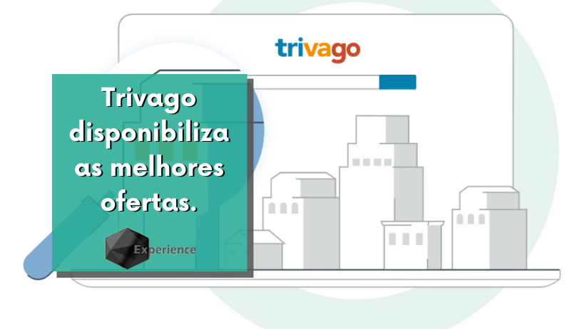 Trivago disponibiliza as melhores ofertas.