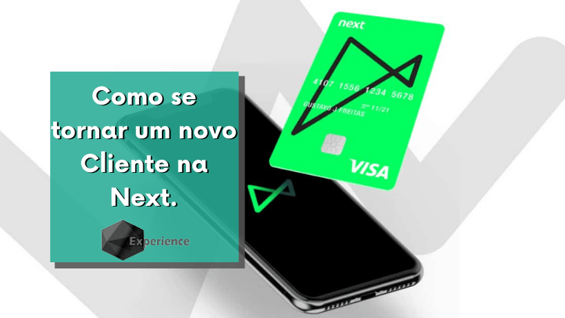 Como se tornar um novo Cliente na Next.