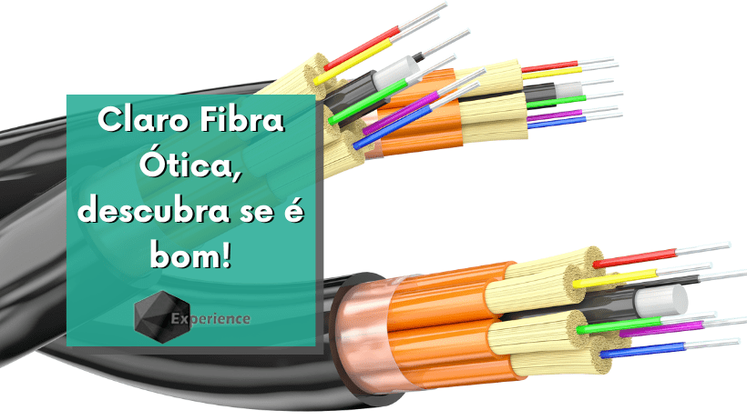 Claro Fibra Ótica, descubra se é bom!