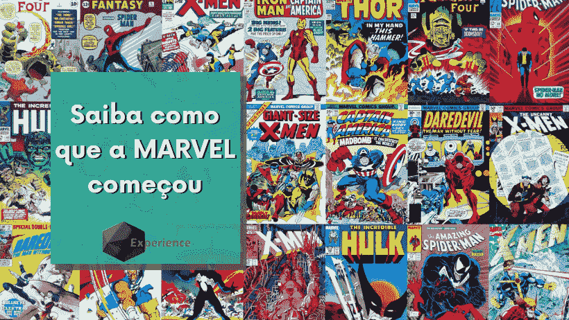 Saiba como que a MARVEL começou