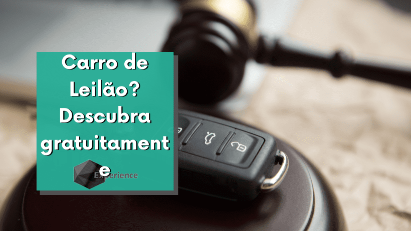 Carro de Leilão? Descubra gratuitamente