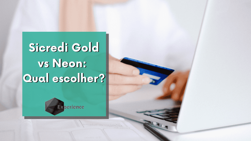 Sicredi Gold vs Neon: Qual escolher?