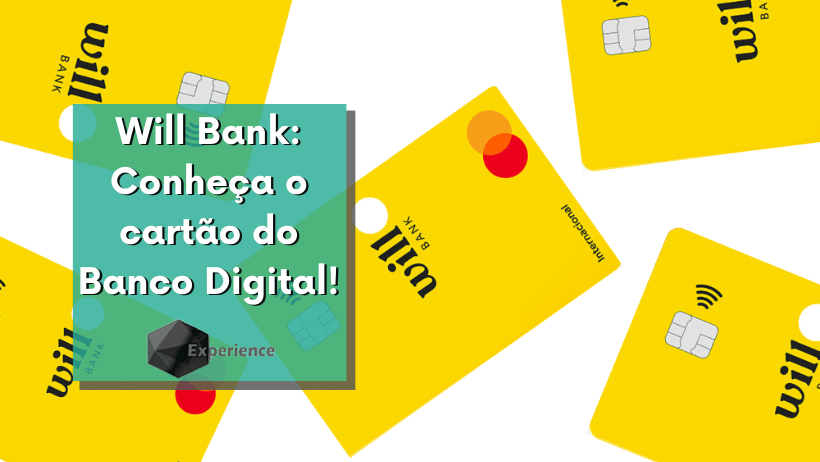 Will Bank: Conheça o cartão do Banco Digital!