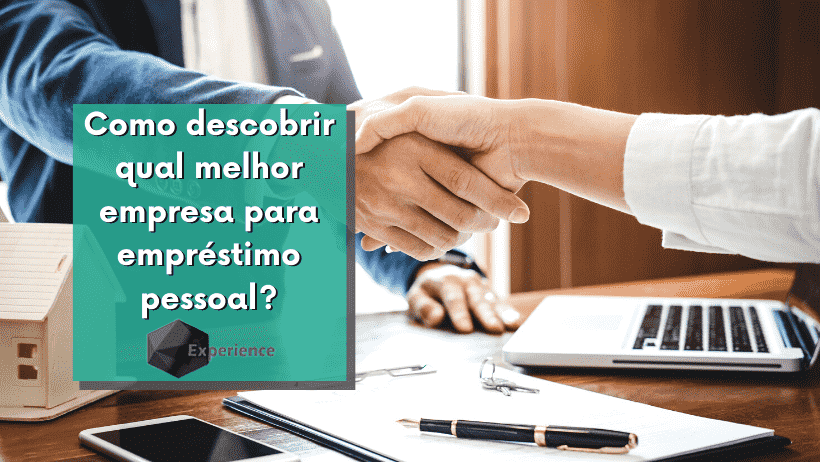 Como descobrir qual melhor empresa para empréstimo pessoal?