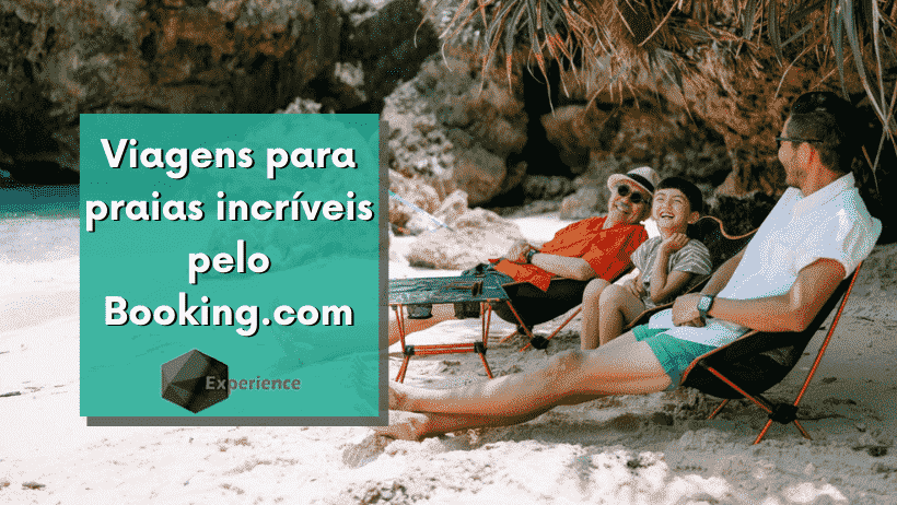 Viagens para praias incríveis pelo Booking.com