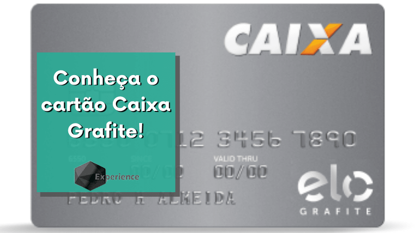 Conheça o cartão Caixa Grafite!