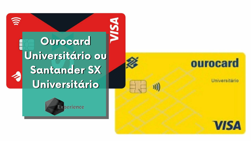 Ourocard Universitário ou Santander SX Universitário