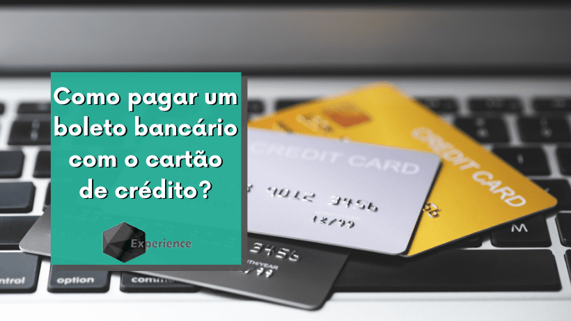 Como pagar um boleto bancário com o cartão de crédito?