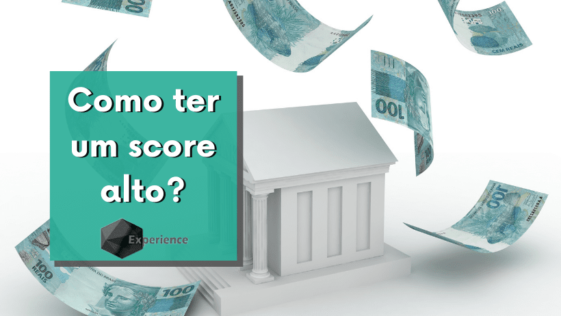 Score Alto: Saiba como funciona!