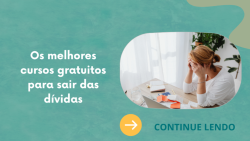 Os melhores cursos gratuitos para sair das dívidas