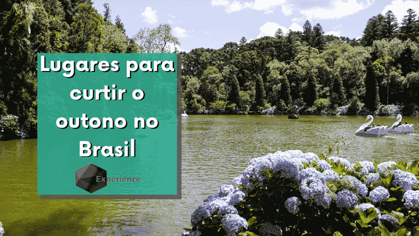 Lugares para curtir o outono no Brasil