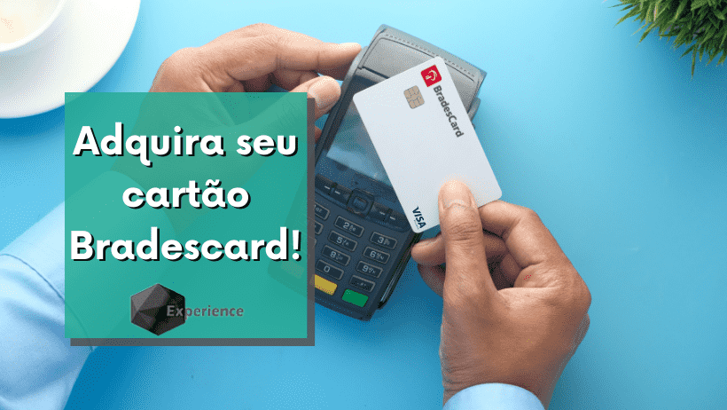 Adquira seu cartão Bradescard!