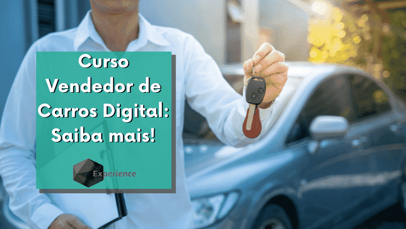 Curso Vendedor de Carros Digital: Saiba mais!