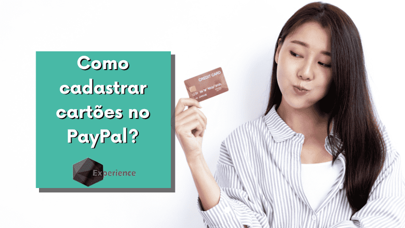 Como cadastrar cartões no PayPal?