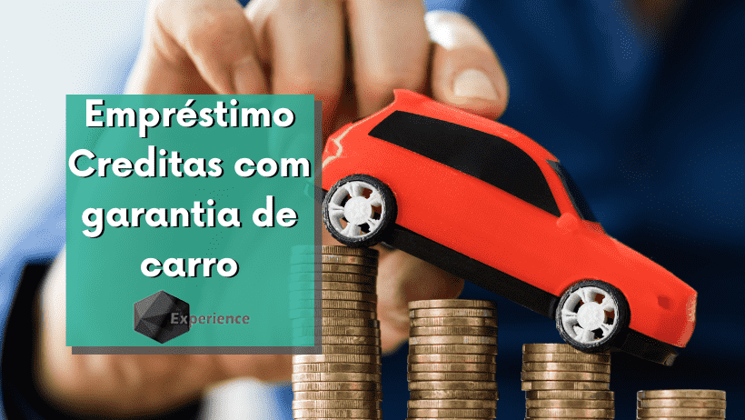 Empréstimo Creditas com garantia de carro