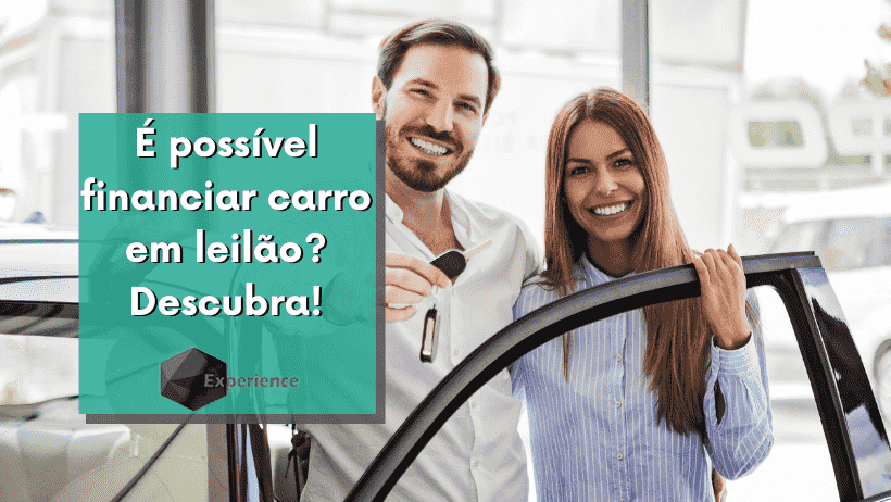 É possível financiar carro em leilão? Descubra!