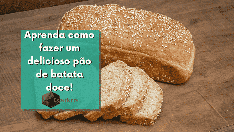 Aprenda como fazer um delicioso pão de batata doce!