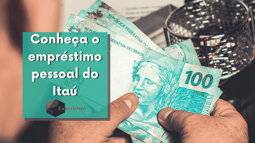 Conheça o empréstimo pessoal do Itaú