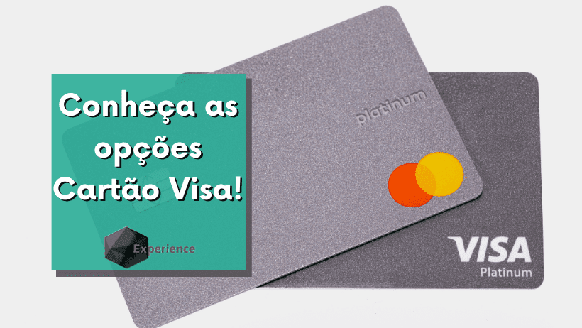 Conheça as opções Cartão Visa!