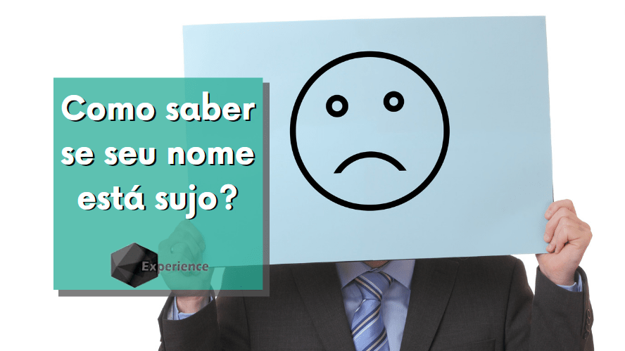Como saber se seu nome está sujo?
