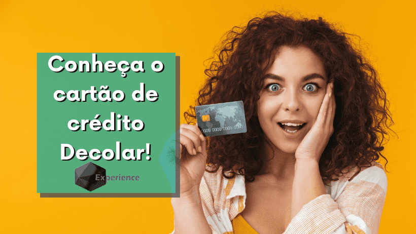 Conheça o cartão de crédito Decolar!