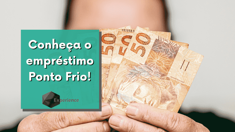Conheça o empréstimo Ponto Frio!