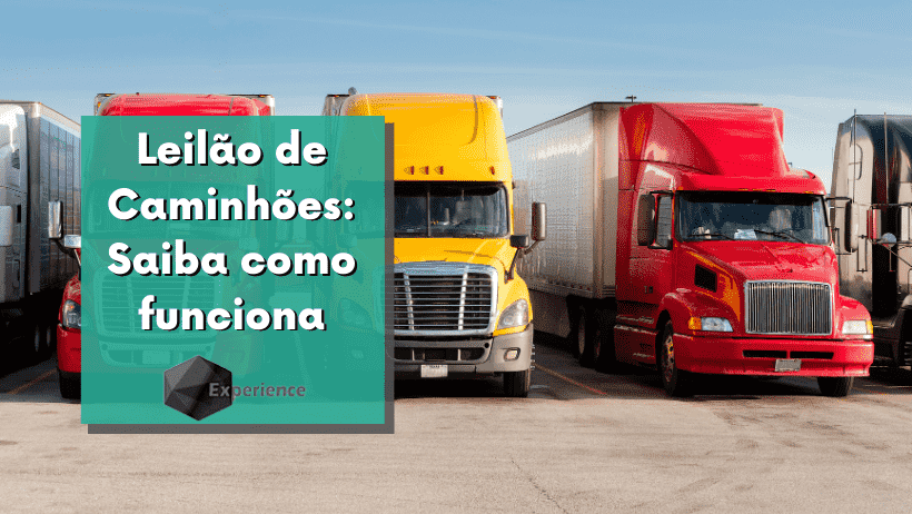 Leilão de Caminhões: Saiba como funciona