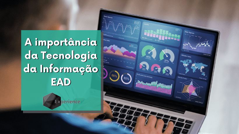 A importância da Tecnologia da Informação EAD