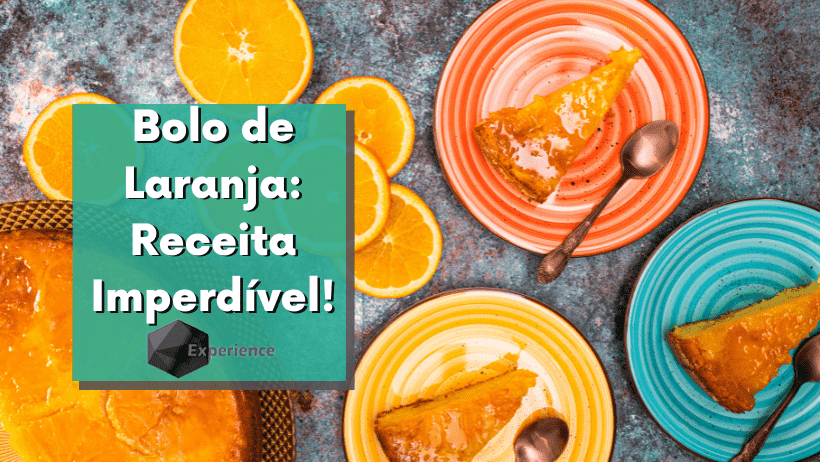 Bolo de Laranja: Receita Imperdível!