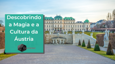 Descobrindo a Magia e a Cultura da Áustria