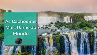As Cachoeiras Mais Raras do Mundo