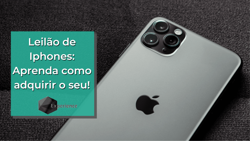 Leilão de Iphones: Aprenda como adquirir o seu!