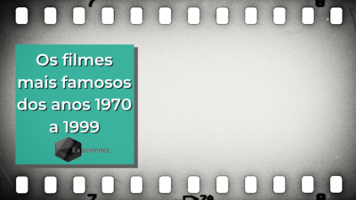 Os filmes mais famosos dos anos 1970 a 1999