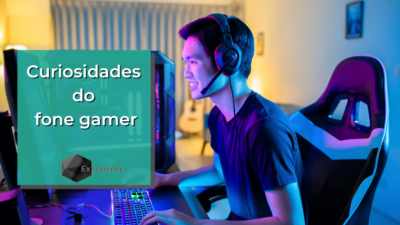 Curiosidades do fone gamer