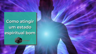 Como atingir um estado espiritual bom